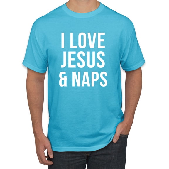 Wild Bobby I Love Jesus & Naps Inspirational/Christian Men Graphic Tee, Light Turquoise, Small