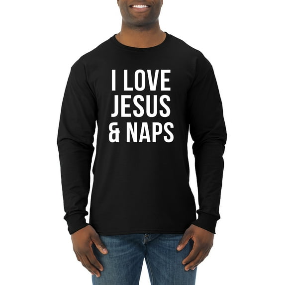 Wild Bobby, I Love Jesus & Naps Inspirational/Christian Men Long Sleeve Shirt, Black, 3X-Large