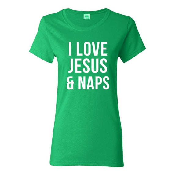 Wild Bobby I Love Jesus & Naps Inspirational/Christian Women Graphic Tee, Kelly, X-Large