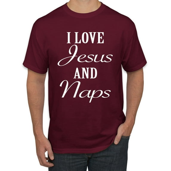 Wild Bobby I Love Jesus and Naps Inspirational/Christian Men Graphic Tee, Maroon, Medium