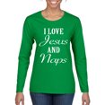 thumbnail image 1 of Wild Bobby I Love Jesus and Naps Inspirational/Christian Women Graphic Long Sleeve Tee, Kelly, Large, 1 of 5