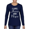 thumbnail image 1 of Wild Bobby I Love Jesus and Naps Inspirational/Christian Women Graphic Long Sleeve Tee, Navy, Small, 1 of 5