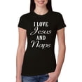 thumbnail image 1 of Wild Bobby I Love Jesus and Naps Inspirational/Christian Women Slim Fit Junior Tee, Black, Small, 1 of 5