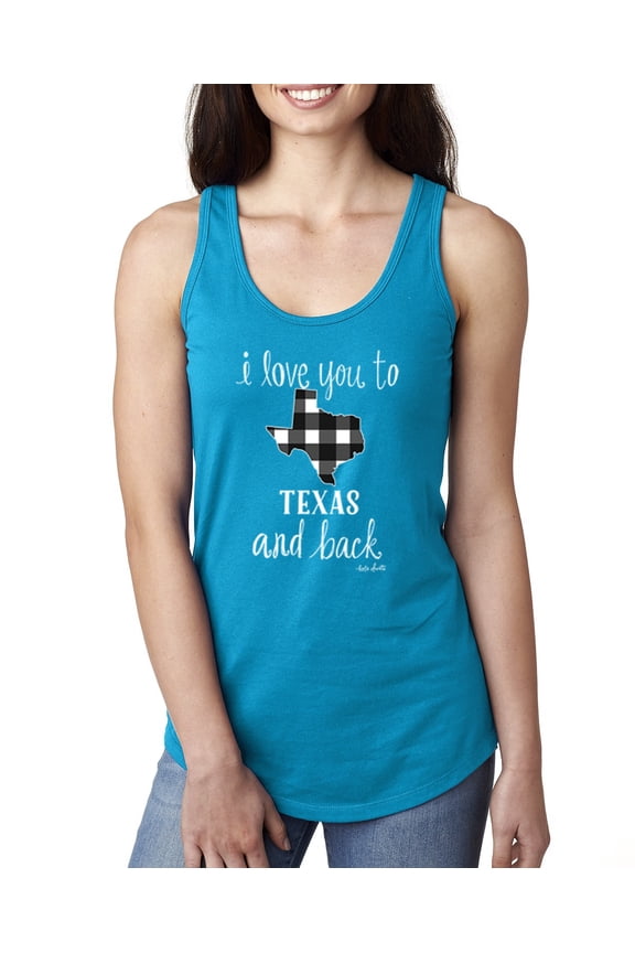 , I Love You To Texas And Back Plaid Pop Culture Ladies Racerback Tank Top, Turquoise, Medium