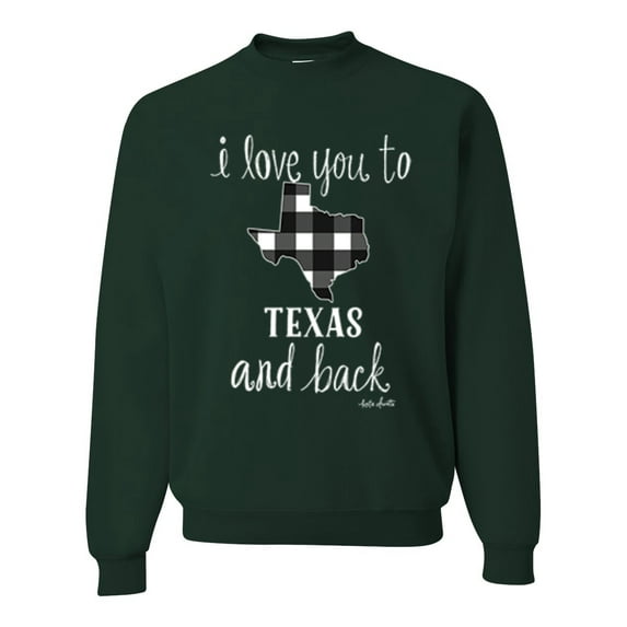 Wild Bobby, I Love You To Texas And Back Plaid Pop Culture Unisex Crewneck Graphic Sweatshirt, Forest Green, Small