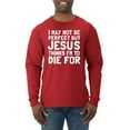 thumbnail image 1 of Wild Bobby, I May Not Be Perfect But Jesus Thinks I'm To Die For | Mens Inspirational/Christian Long Sleeve T-Shirt, Red, Medium, 1 of 3