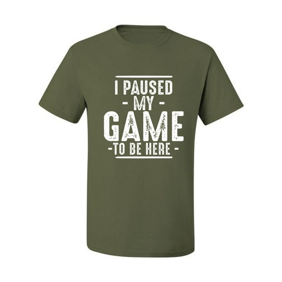 Wild Bobby I Paused My Game to Be Here Funny Video Gamer Joke Men Tee