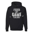 thumbnail image 1 of Wild Bobby I Paused My Game to Be Here Funny Video Gamer Joke Unisex Hoodie Sweatshirt, 1 of 6