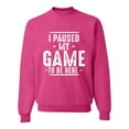 thumbnail image 1 of Wild Bobby I Paused My Game to Be Here Funny Video Gamer Joke Unisex Crewneck Sweatshirt, 1 of 6