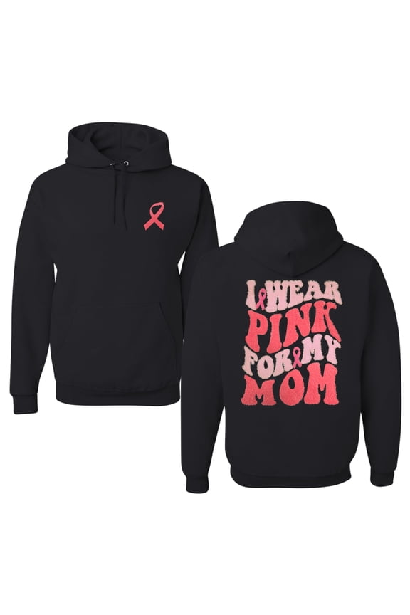 I Wear Pink for My Mom Mother | Breast Cancer Awareness Support Trendy Fuzzy Pink Chenille Fabric Patch Style Front and Back Hoodie Sweatshirt