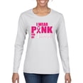 thumbnail image 1 of Wild Bobby I Wear Pink for My Friends Survivor Awareness Breast Cancer Awareness Women Graphic Long Sleeve T-Shirt, White, Large, 1 of 6