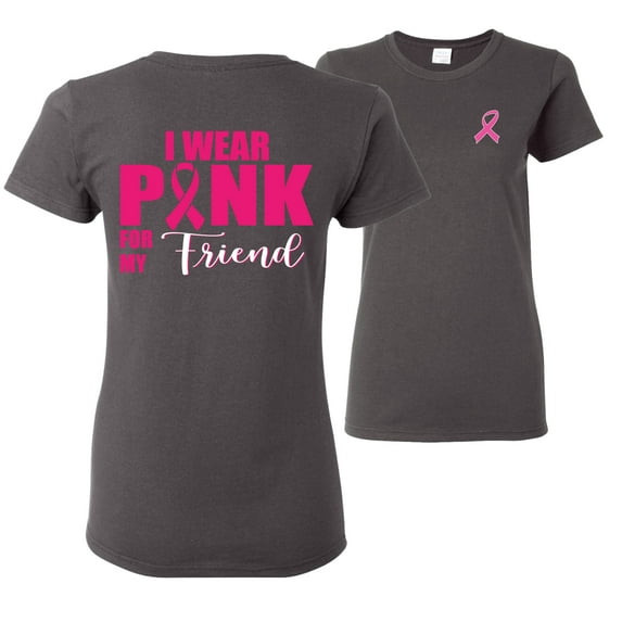 Wild Bobby, I Wear Pink for My Friends Survivor, Breast Cancer Awareness, Front and Back Women Graphic Tee, Charcoal, Small
