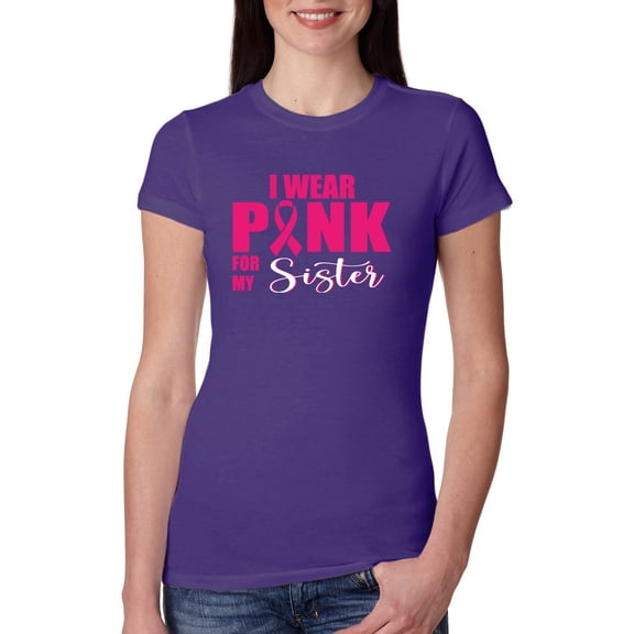 Wild Bobby, I Wear Pink for My Sisiter Survivor Awareness Womens Slim Fit Junior Tee, Purple Rush, X-Large