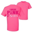 thumbnail image 1 of Wild Bobby, I Wear Pink for My Sister Survivor, Breast Cancer Awareness, Front and Back Men Graphic Tee, Neon Pink, Medium, 1 of 4