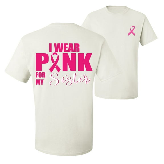 Wild Bobby, I Wear Pink for My Sister Survivor, Breast Cancer Awareness, Front and Back Men Graphic Tee, White, Small