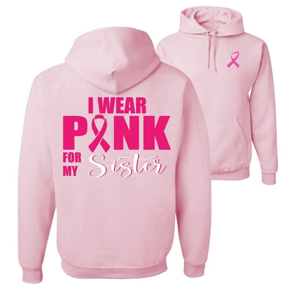 Wild Bobby, I Wear Pink for My Sister Survivor, Breast Cancer Awareness, Front and Back Unisex Graphic Hoodie Sweatshirt, Light Pink, Medium