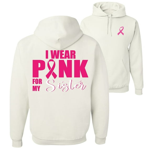 Wild Bobby, I Wear Pink for My Sister Survivor, Breast Cancer Awareness, Front and Back Unisex Graphic Hoodie Sweatshirt, White, XX-Large