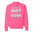 thumbnail image 1 of Wild Bobby I Won't Quit but I Will Cuss the Whole Time Gym/Workout Unisex Crewneck Graphic Sweatshirt, Neon Pink, Medium, 1 of 5