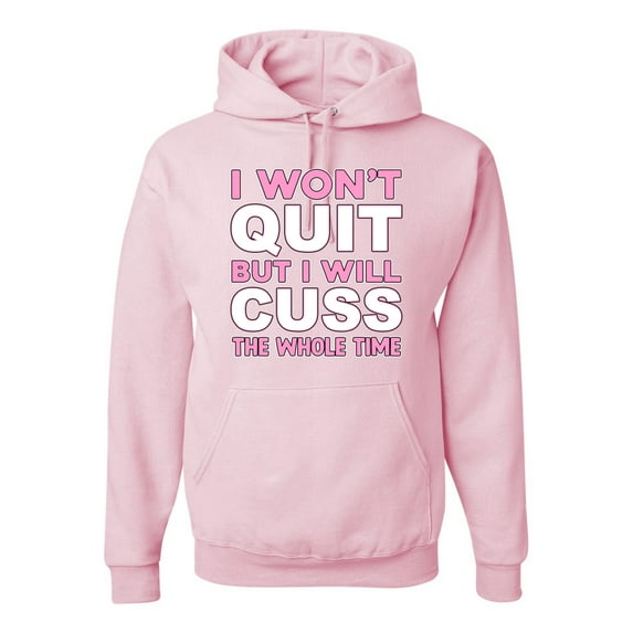 Wild Bobby, I Won't Quit but I Will Cuss the Whole Time Gym/Workout Unisex Graphic Hoodie Sweatshirt, Light Pink, 3X-Large