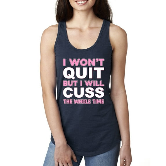 Wild Bobby, I Won't Quit but I Will Cuss the Whole Time Gym/Workout Women Racerback Tank Top, Navy, Small