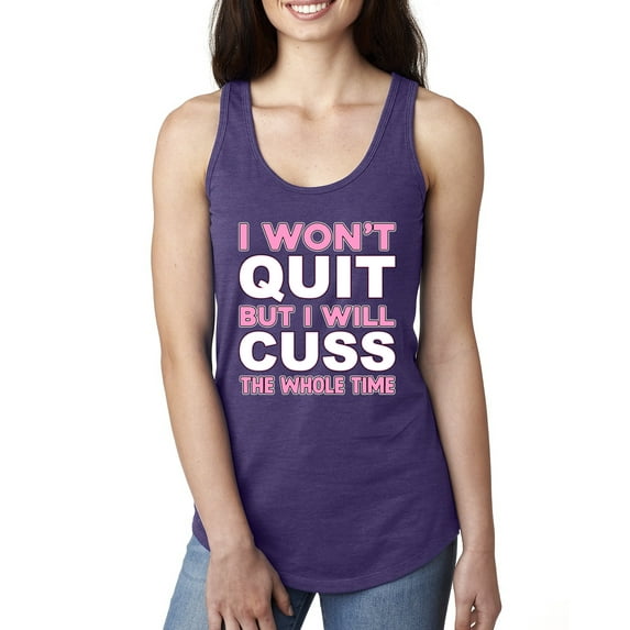 Wild Bobby I Won't Quit but I Will Cuss the Whole Time Gym/Workout Women Racerback Tank Top, Purple Rush, Large