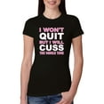 thumbnail image 1 of Wild Bobby I Won't Quit but I Will Cuss the Whole Time Gym/Workout Women Slim Fit Junior Tee, Black, Small, 1 of 5