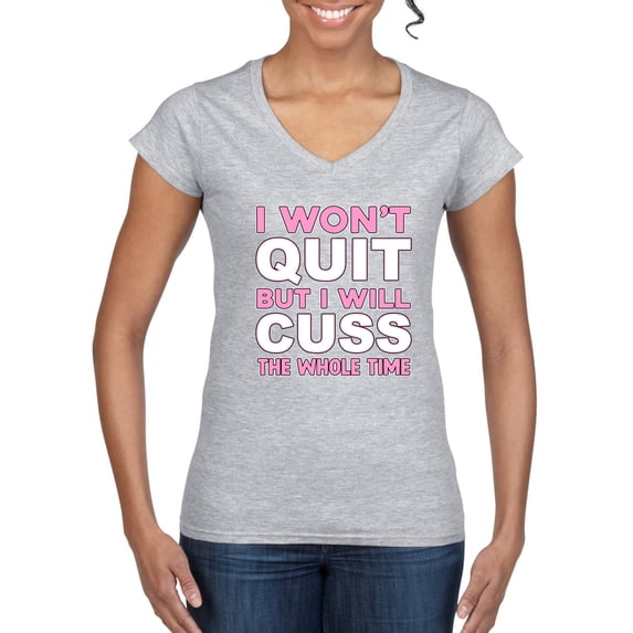 Wild Bobby I Won't Quit but I Will Cuss the Whole Time Gym/Workout Women Standard V-Neck Tee, Heather Grey, X-Large