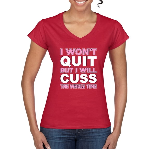 Wild Bobby I Won't Quit but I Will Cuss the Whole Time Gym/Workout Women Standard V-Neck Tee, Red, Large
