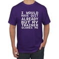 thumbnail image 1 of Wild Bobby, I Would Have Quit Already But My Trainer Scares Me Funny, Gym/Workout, Men Graphic Tee, Purple, 3X-Large, 1 of 4