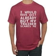 thumbnail image 1 of Wild Bobby, I Would Have Quit Already But My Trainer Scares Me Funny, Gym/Workout, Men Graphic Tee, Vintage Heather Red, XX-Large, 1 of 4