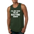 thumbnail image 1 of Wild Bobby I'm Just Here For The Halftime Show Sports Men Graphic Tank Top, Forest Green, 3X-Large, 1 of 5