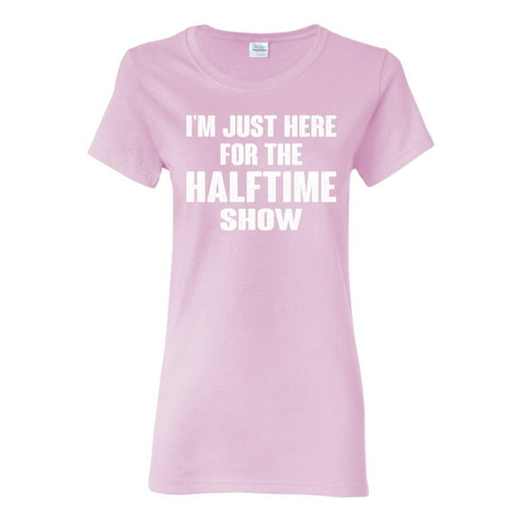 Wild Bobby I'm Just Here For The Halftime Show Sports Women Graphic T-Shirt, Light Pink, Large