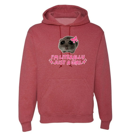 Wild Bobby I'm Literally Just a Girl Funny Deep Fried Brain Rot Hamster Meme Unisex Hoodie Sweatshirt