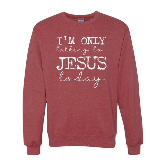 Wild Bobby, I'm Only Talking to Jesus Today Inspirational/Christian Unisex Crewneck Graphic Sweatshirt, Vintage Heather Red, Medium