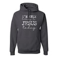 thumbnail image 1 of Wild Bobby, I'm Only Talking to Jesus Today Inspirational/Christian Unisex Graphic Hoodie Sweatshirt, Charcoal, Medium, 1 of 6