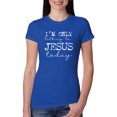 thumbnail image 1 of Wild Bobby I'm Only Talking to Jesus Today Inspirational/Christian Women Slim Fit Junior Tee, Royal, Medium, 1 of 6