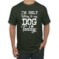 thumbnail image 1 of Wild Bobby I'm Only Talking to My Dog Today Dog Lover Men Graphic Tee, Forest Green, Large, 1 of 5