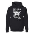 thumbnail image 1 of Wild Bobby I'm Only Talking to My Dog Today Dog Lover Unisex Graphic Hoodie Sweatshirt, Black, XX-Large, 1 of 5