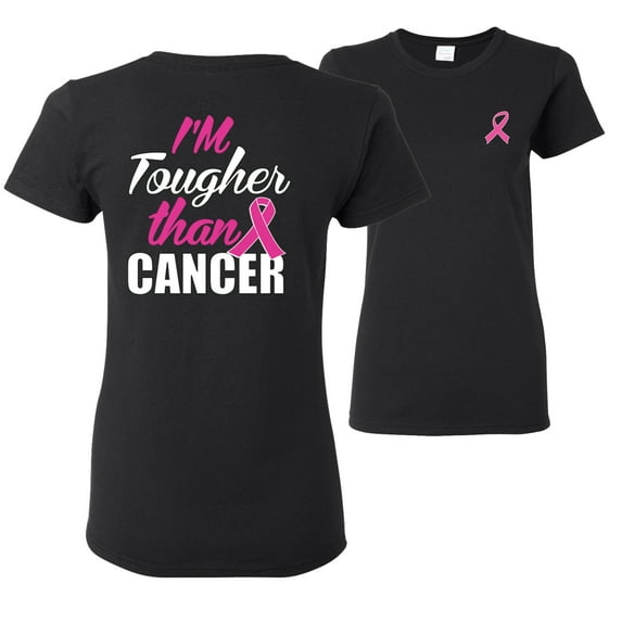Wild Bobby, I'm Tougher Than Cancer, Breast Cancer Awareness, Front and Back Women Graphic Tee, Black, X-Large