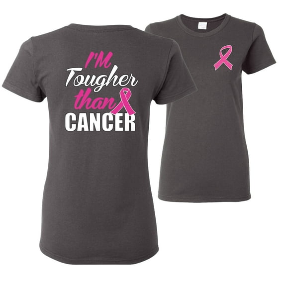 Wild Bobby, I'm Tougher Than Cancer, Breast Cancer Awareness, Front and Back Women Graphic Tee, Charcoal, Small