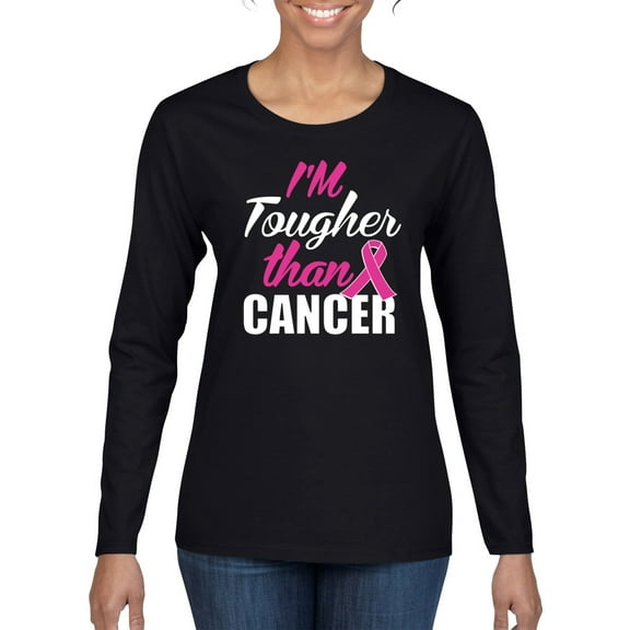Wild Bobby I'm Tougher Than Cancer Breast Cancer Awareness Women Graphic Long Sleeve T-Shirt, Black, Small