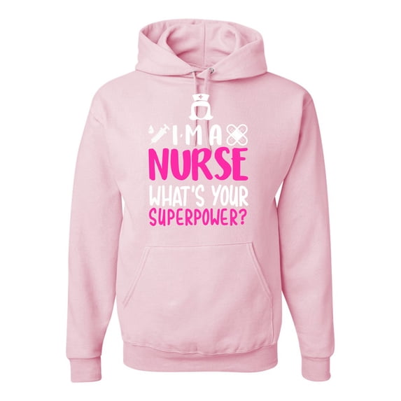 Wild Bobby, I'm a Nurse What's Your Superpower?, Inspirational/Christian, Unisex Graphic Hoodie Sweatshirt, Light Pink, Large