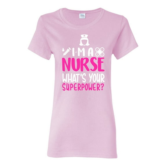 Wild Bobby, I'm a Nurse What's Your Superpower?, Inspirational/Christian, Womens Graphic Tees, Light Pink, 2XL