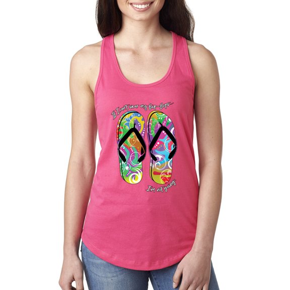Wild Bobby, If I Can't Wear My Flip Flops I'm Not Going Colorful Sandals Streetwear Ladies Racerback Tank Top, Hot Pink, X-Large