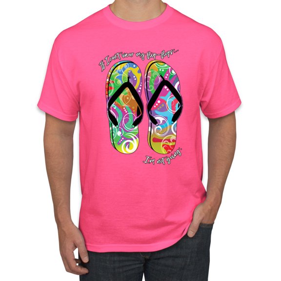 Wild Bobby, If I Can't Wear My Flip Flops I'm Not Going Colorful Sandals Streetwear Men's Graphic T-Shirt, Neon Pink, Small