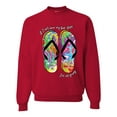thumbnail image 1 of Wild Bobby, If I Can't Wear My Flip Flops I'm Not Going Colorful Sandals Streetwear Unisex Crewneck Graphic Sweatshirt, Red, X-Large, 1 of 3