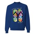 thumbnail image 1 of Wild Bobby, If I Can't Wear My Flip Flops I'm Not Going Colorful Sandals Streetwear Unisex Crewneck Graphic Sweatshirt, Royal, 3XL, 1 of 3