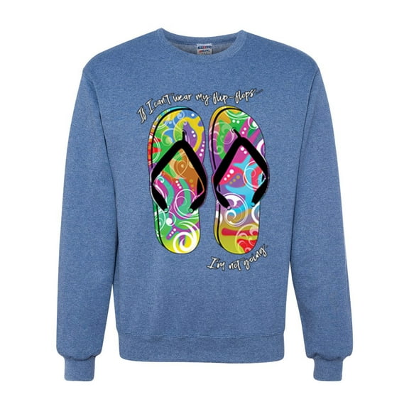 Wild Bobby, If I Can't Wear My Flip Flops I'm Not Going Colorful Sandals Streetwear Unisex Crewneck Graphic Sweatshirt, Vintage Heather Blue, 3XL