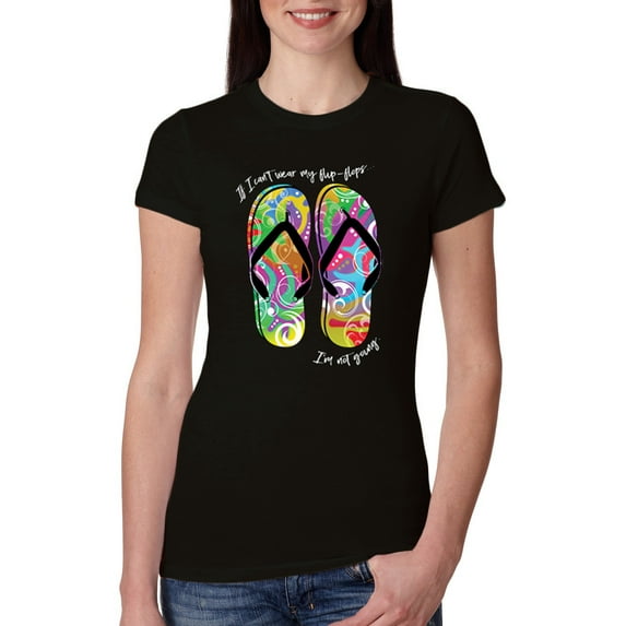 If I Can't Wear My Flip Flops I'm Not Going Colorful Sandals Streetwear Womens Slim Fit Junior Tee, Black, Large
