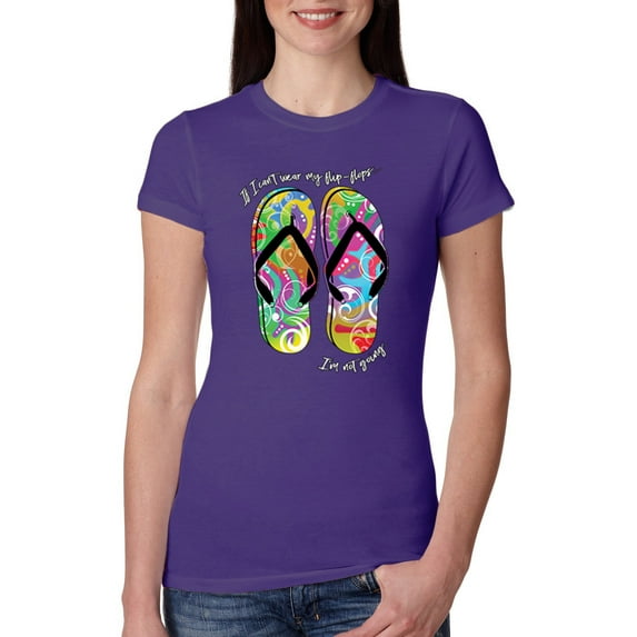 Wild Bobby, If I Can't Wear My Flip Flops I'm Not Going Colorful Sandals Streetwear Womens Slim Fit Junior Tee, Purple Rush, Large